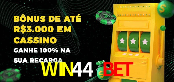 WIN44 BET melhor bônus de depósito